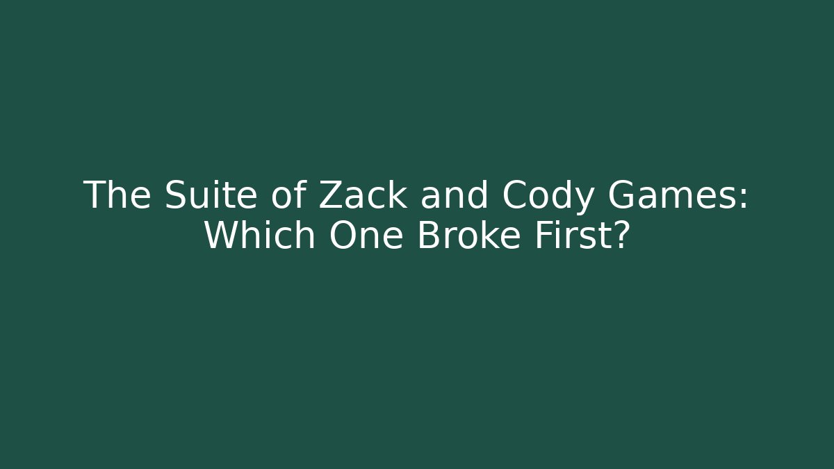 The Suite of Zack and Cody Games: Which One Broke First?