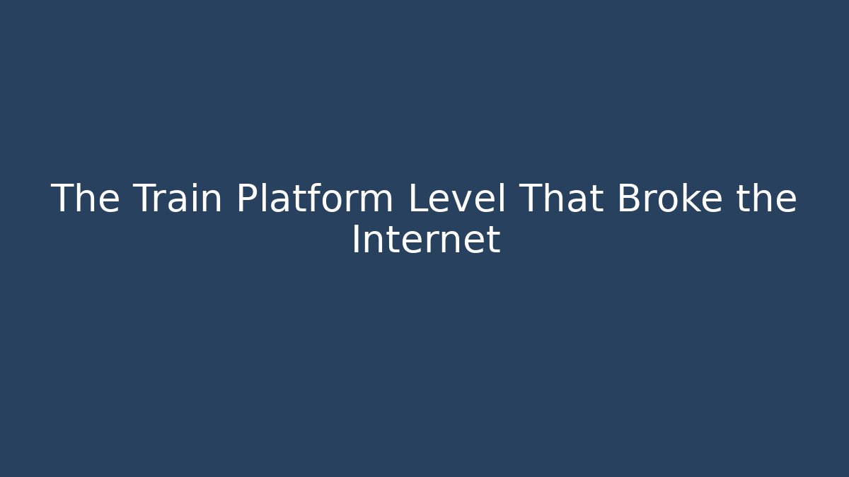 The Train Platform Level That Broke the Internet