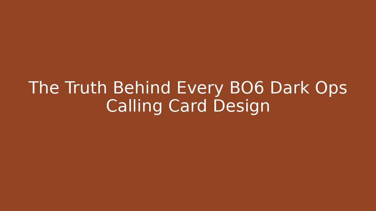 The Truth Behind Every BO6 Dark Ops Calling Card Design - Vintage E-Juice