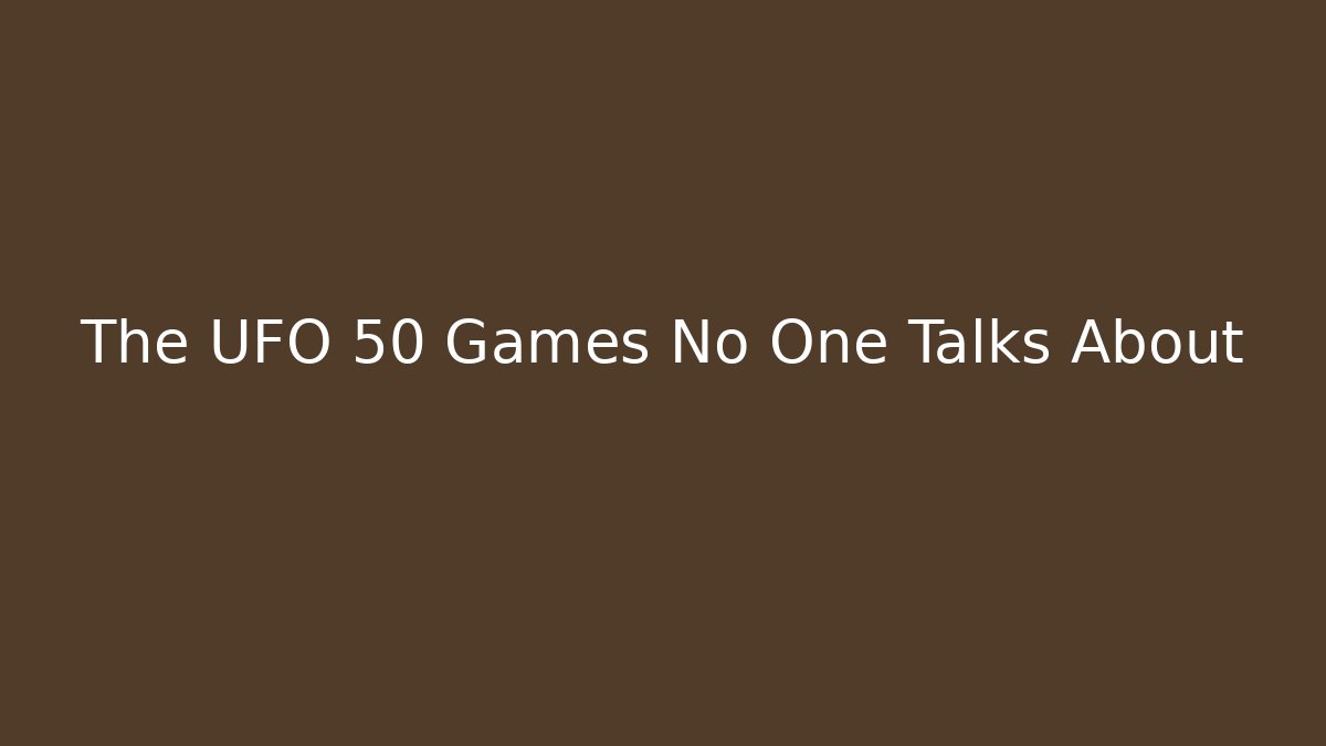 The UFO 50 Games No One Talks About