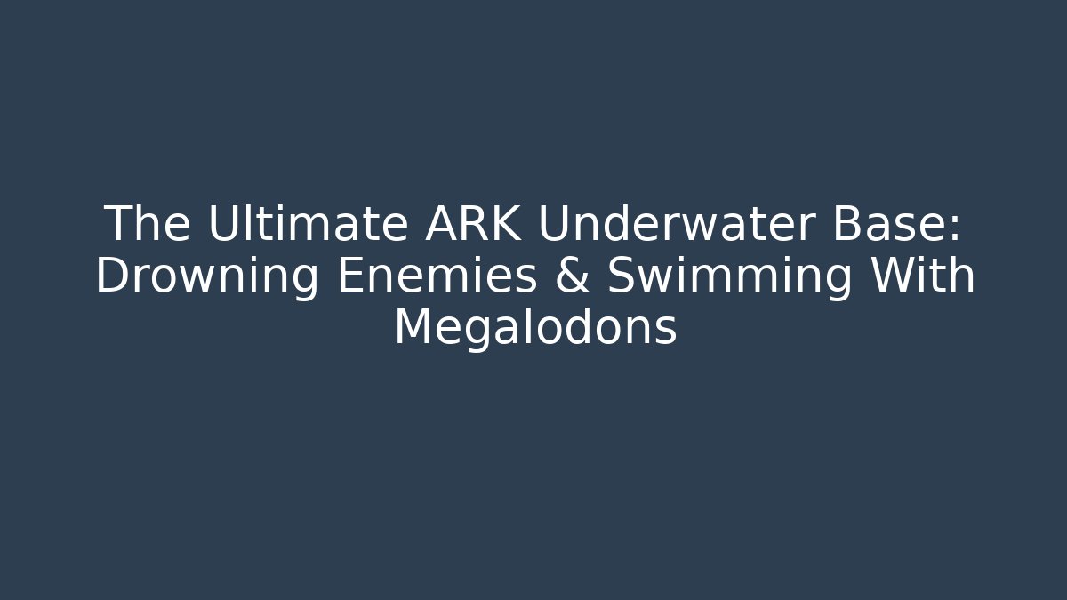 The Ultimate ARK Underwater Base: Drowning Enemies & Swimming With Megalodons