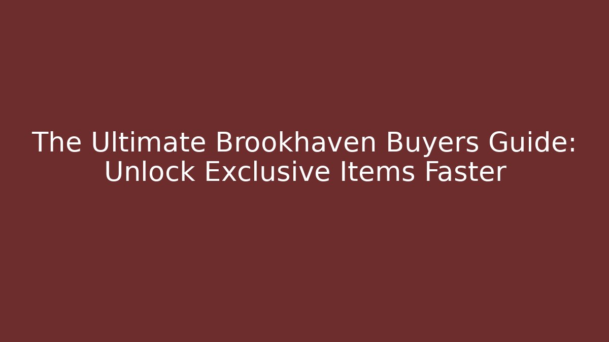 The Ultimate Brookhaven Buyers Guide: Unlock Exclusive Items Faster - Vintage E-Juice