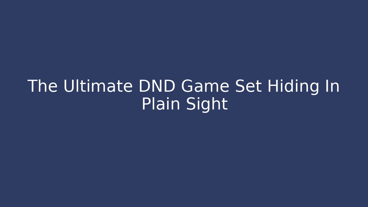 The Ultimate DND Game Set Hiding In Plain Sight - Vintage E-Juice