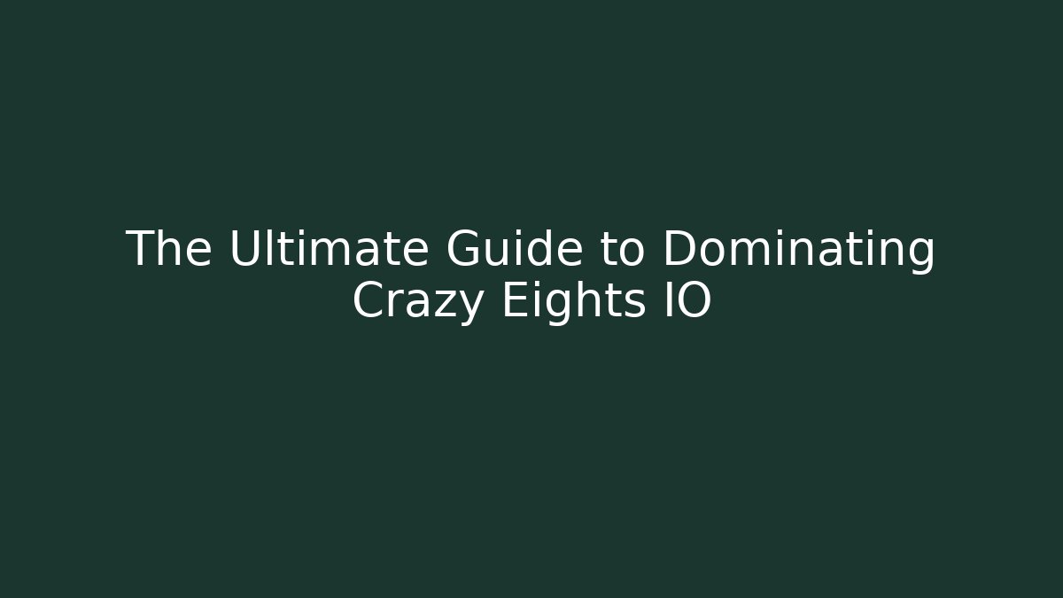 The Ultimate Guide to Dominating Crazy Eights IO - Vintage E-Juice
