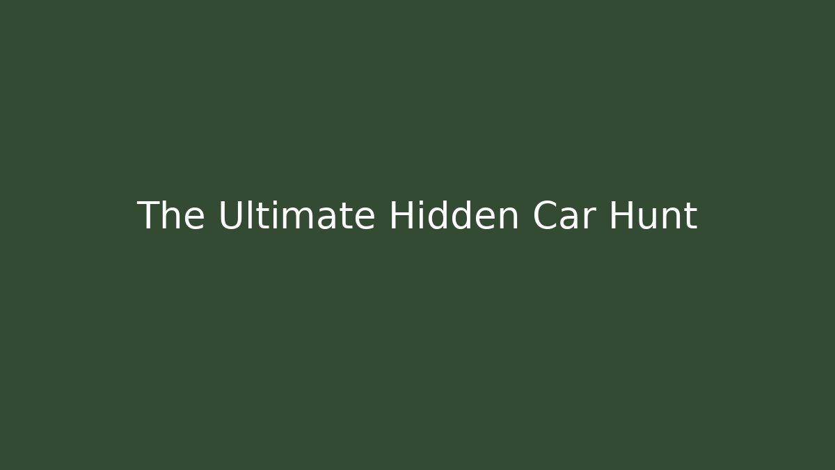 The Ultimate Hidden Car Hunt - Vintage E-Juice