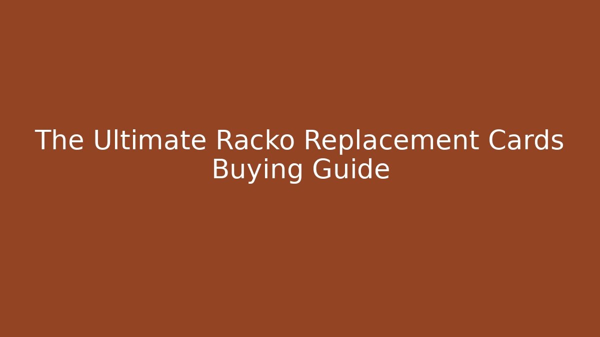 The Ultimate Racko Replacement Cards Buying Guide - Vintage E-Juice
