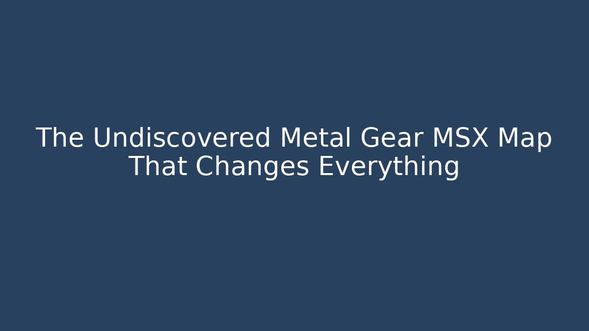 The Undiscovered Metal Gear MSX Map That Changes Everything - Vintage E-Juice