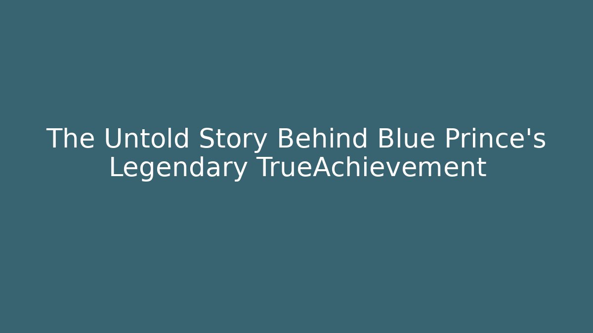 The Untold Story Behind Blue Prince's Legendary TrueAchievement