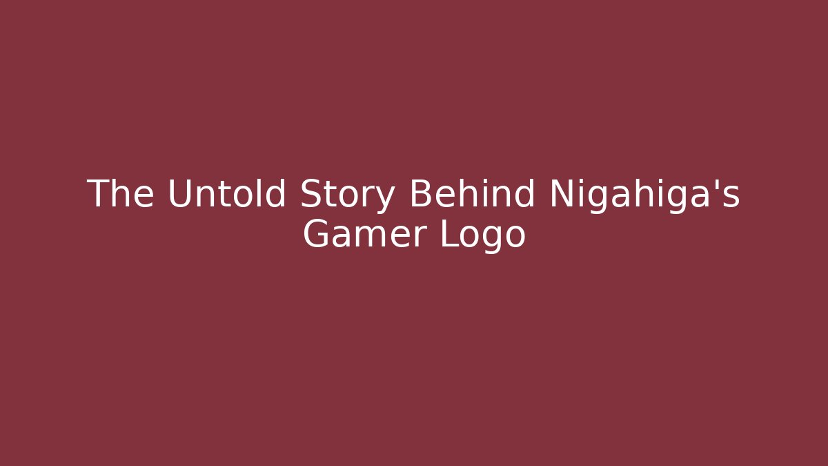 The Untold Story Behind Nigahiga's Gamer Logo