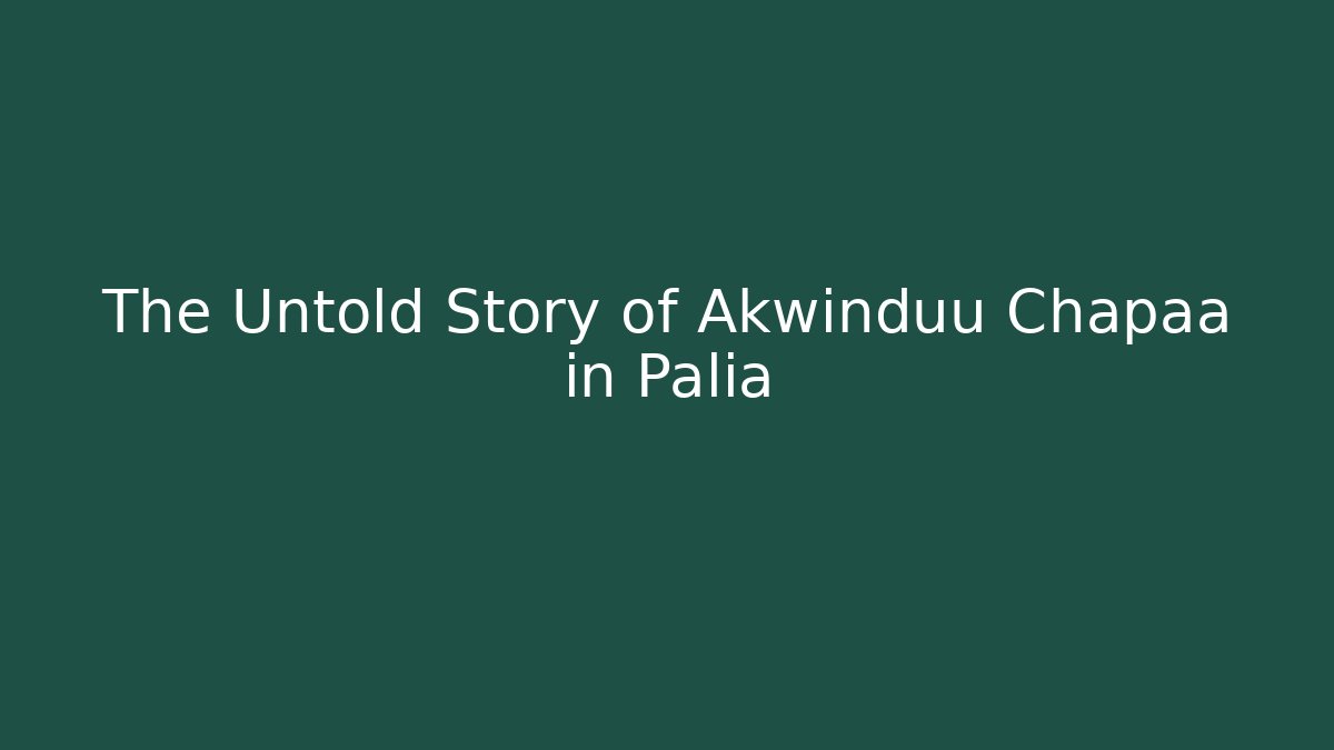 The Untold Story of Akwinduu Chapaa in Palia