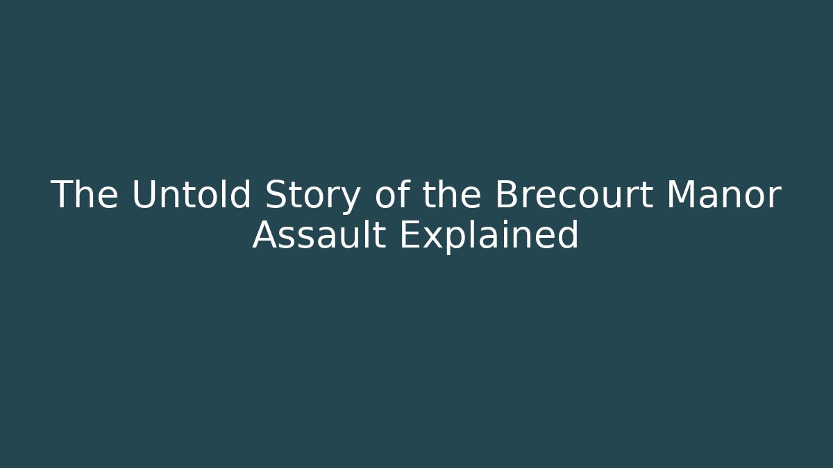The Untold Story of the Brecourt Manor Assault Explained