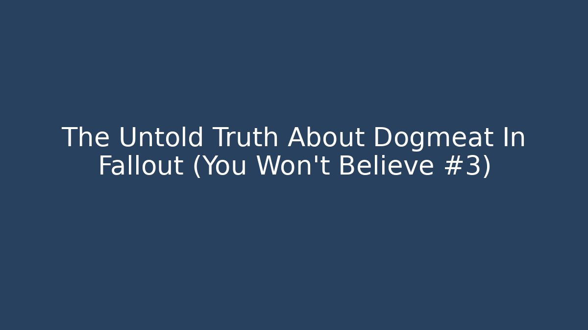 The Untold Truth About Dogmeat In Fallout (You Won't Believe #3)