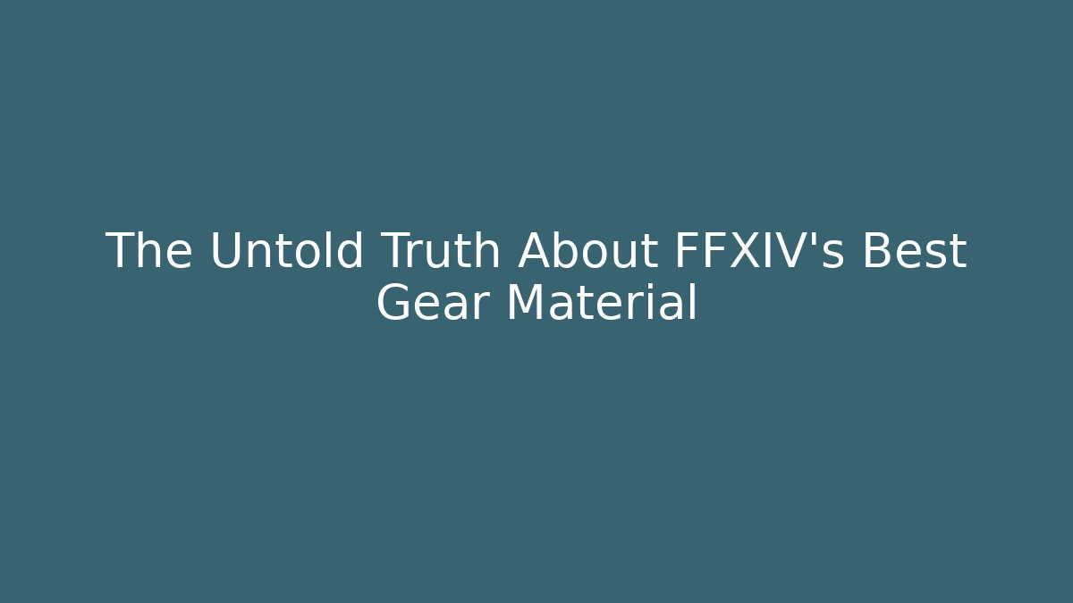 The Untold Truth About FFXIV's Best Gear Material