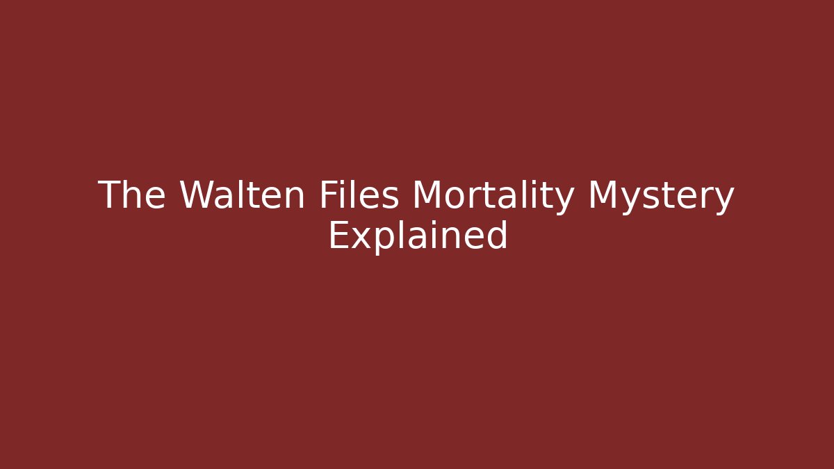The Walten Files Mortality Mystery Explained - Vintage E-Juice