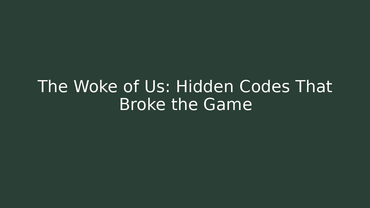 The Woke of Us: Hidden Codes That Broke the Game - Vintage E-Juice