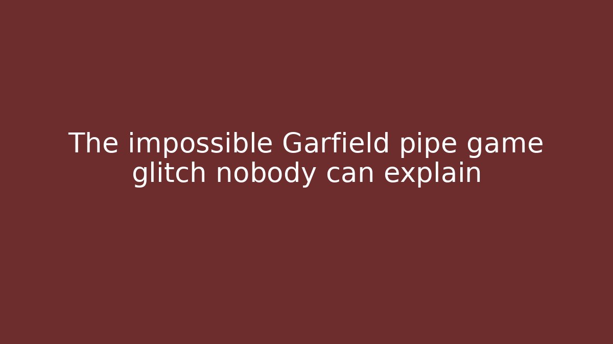 The impossible Garfield pipe game glitch nobody can explain - Vintage E-Juice