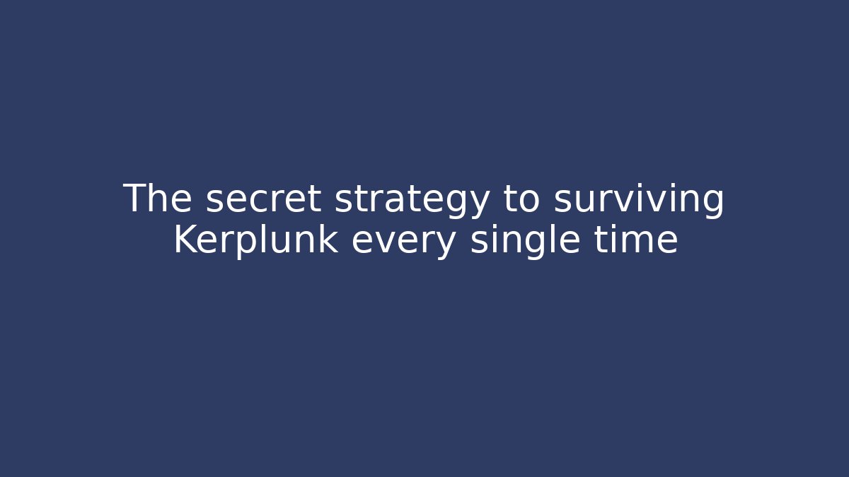 The secret strategy to surviving Kerplunk every single time