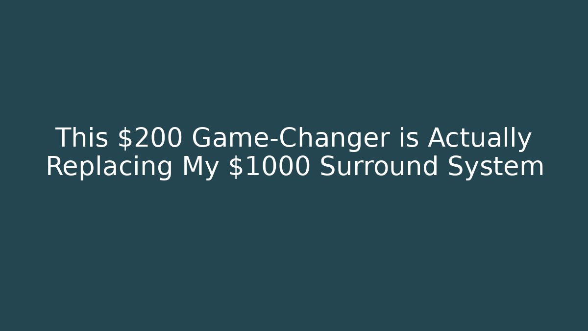 This $200 Game-Changer is Actually Replacing My $1000 Surround System - Vintage E-Juice