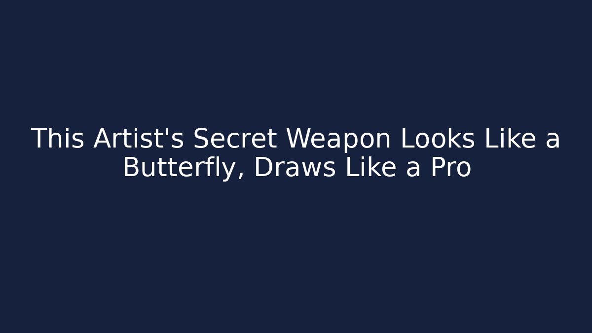 This Artist’s Secret Weapon Looks Like a Butterfly, Draws Like a Pro