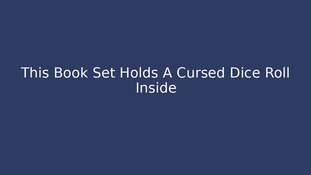 This Book Set Holds A Cursed Dice Roll Inside - Vintage E-Juice