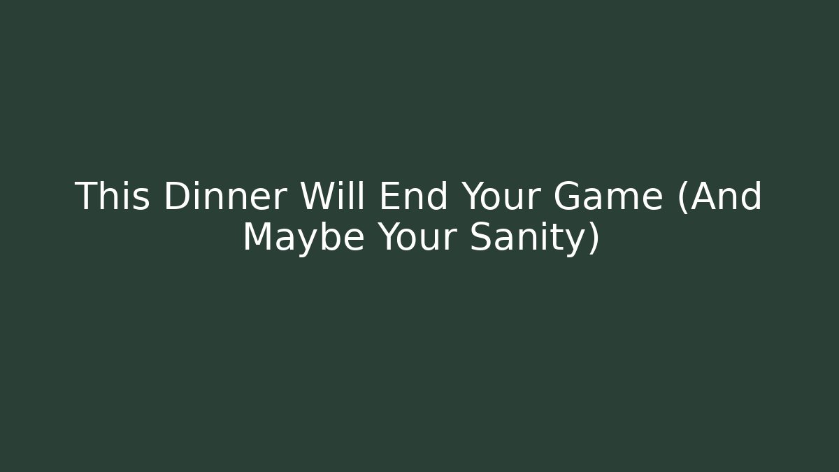 This Dinner Will End Your Game (And Maybe Your Sanity) - Vintage E-Juice