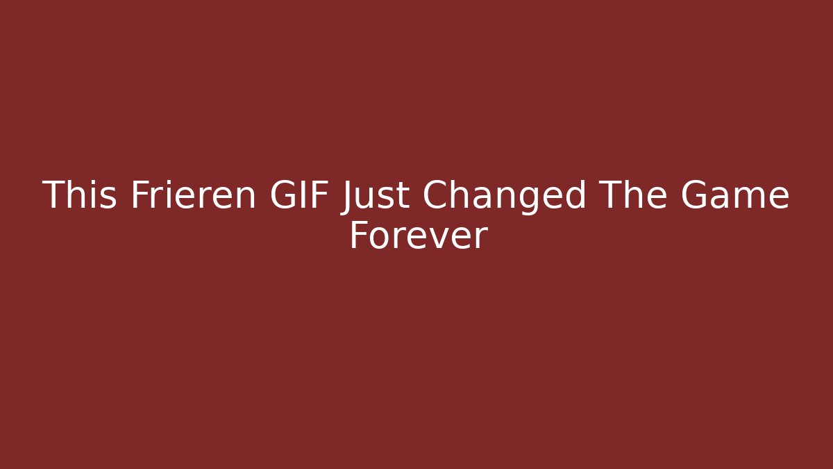 This Frieren GIF Just Changed The Game Forever