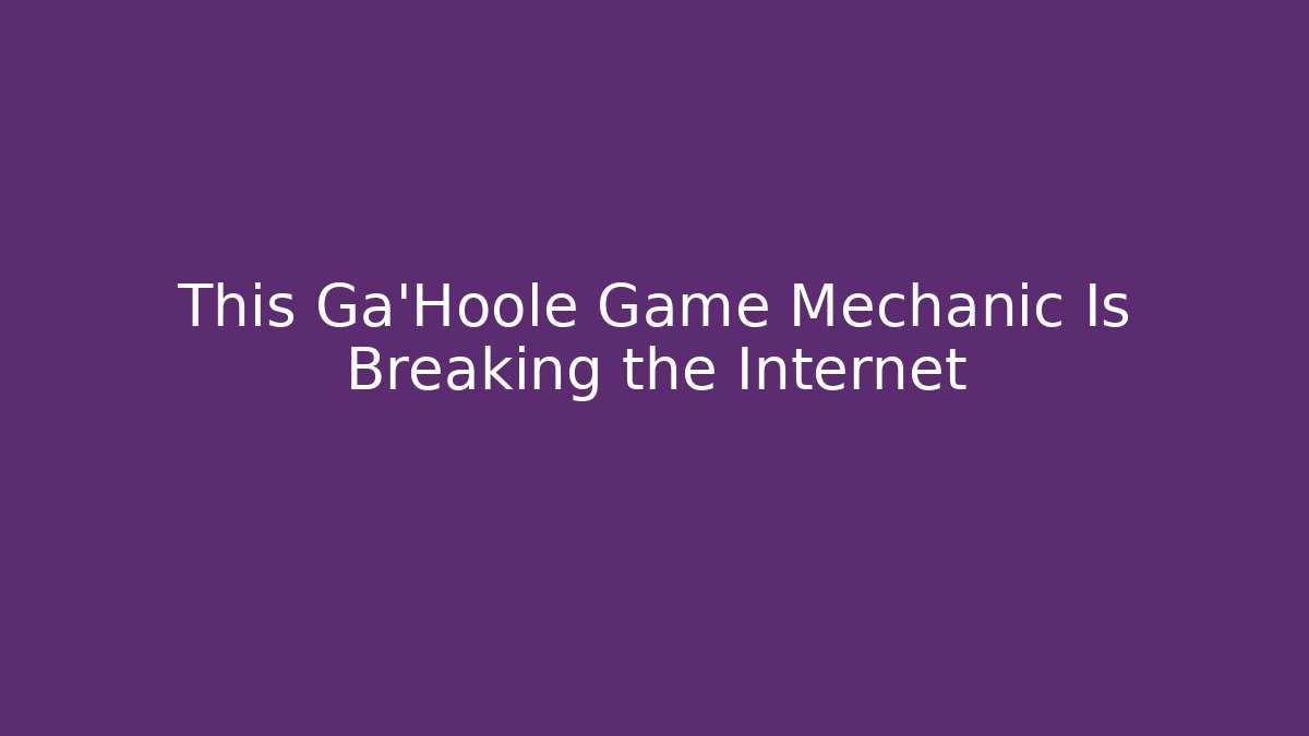 This Ga'Hoole Game Mechanic Is Breaking the Internet