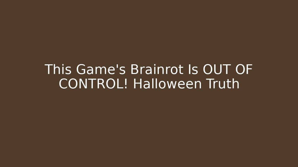 This Game's Brainrot Is OUT OF CONTROL! Halloween Truth
