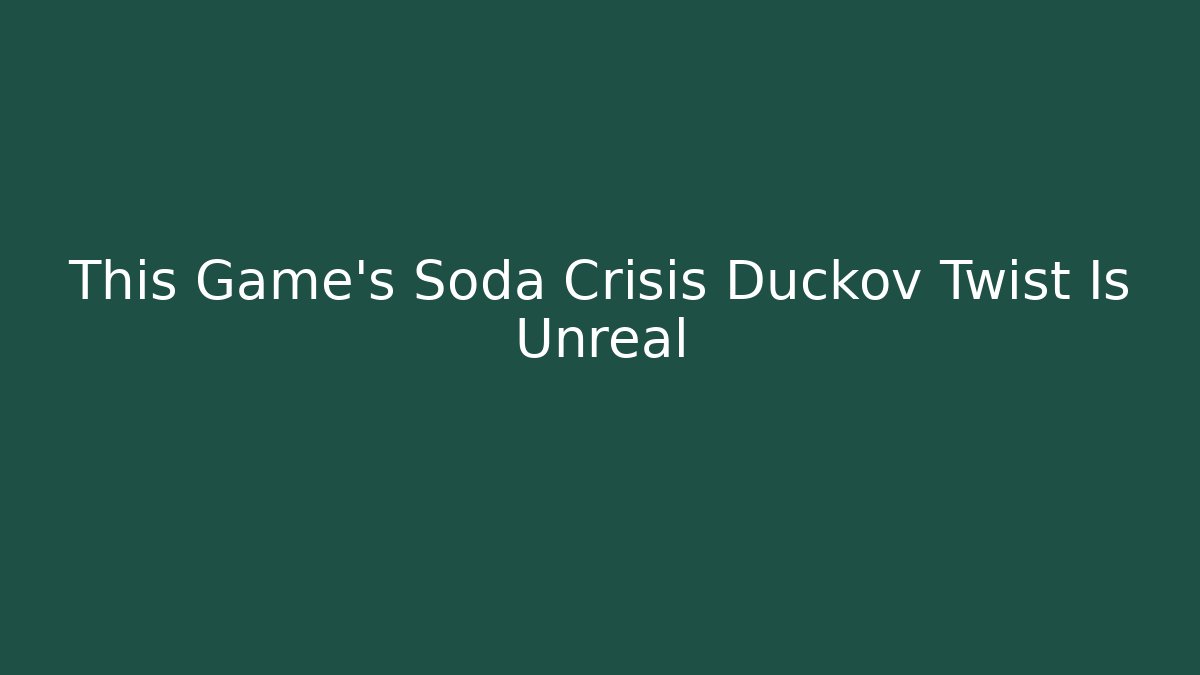 This Game's Soda Crisis Duckov Twist Is Unreal