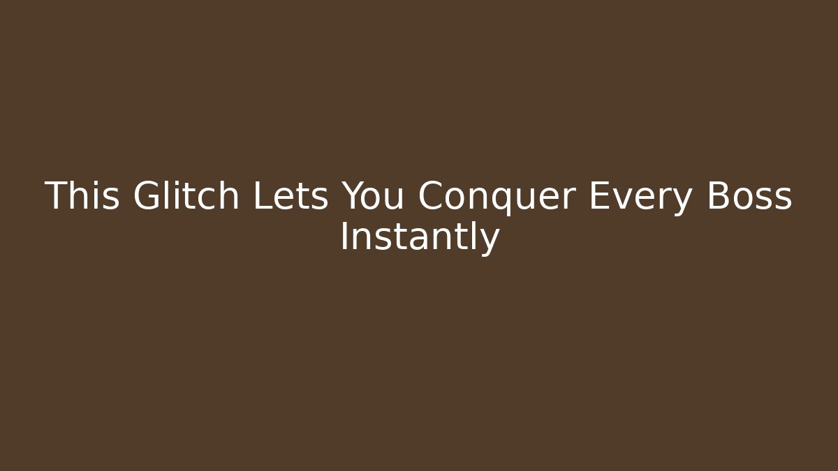 This Glitch Lets You Conquer Every Boss Instantly - Vintage E-Juice