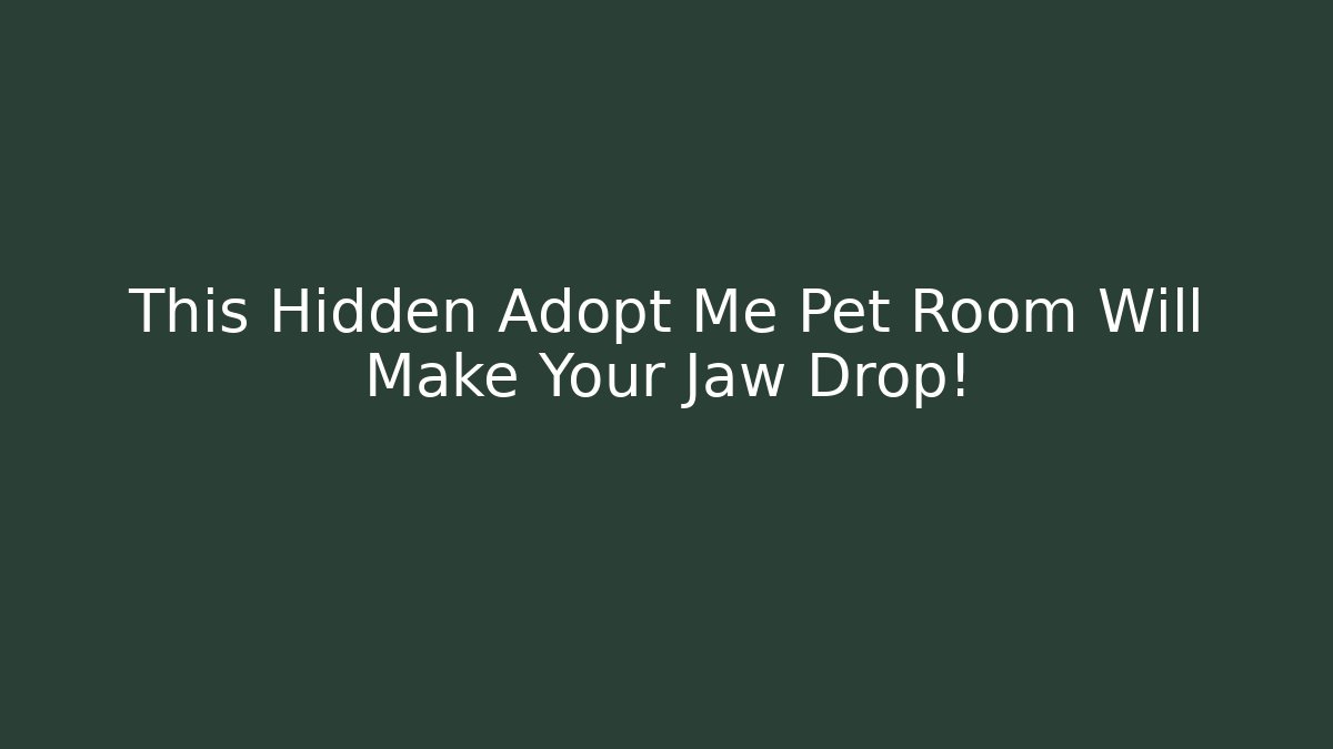 This Hidden Adopt Me Pet Room Will Make Your Jaw Drop! - Vintage E-Juice