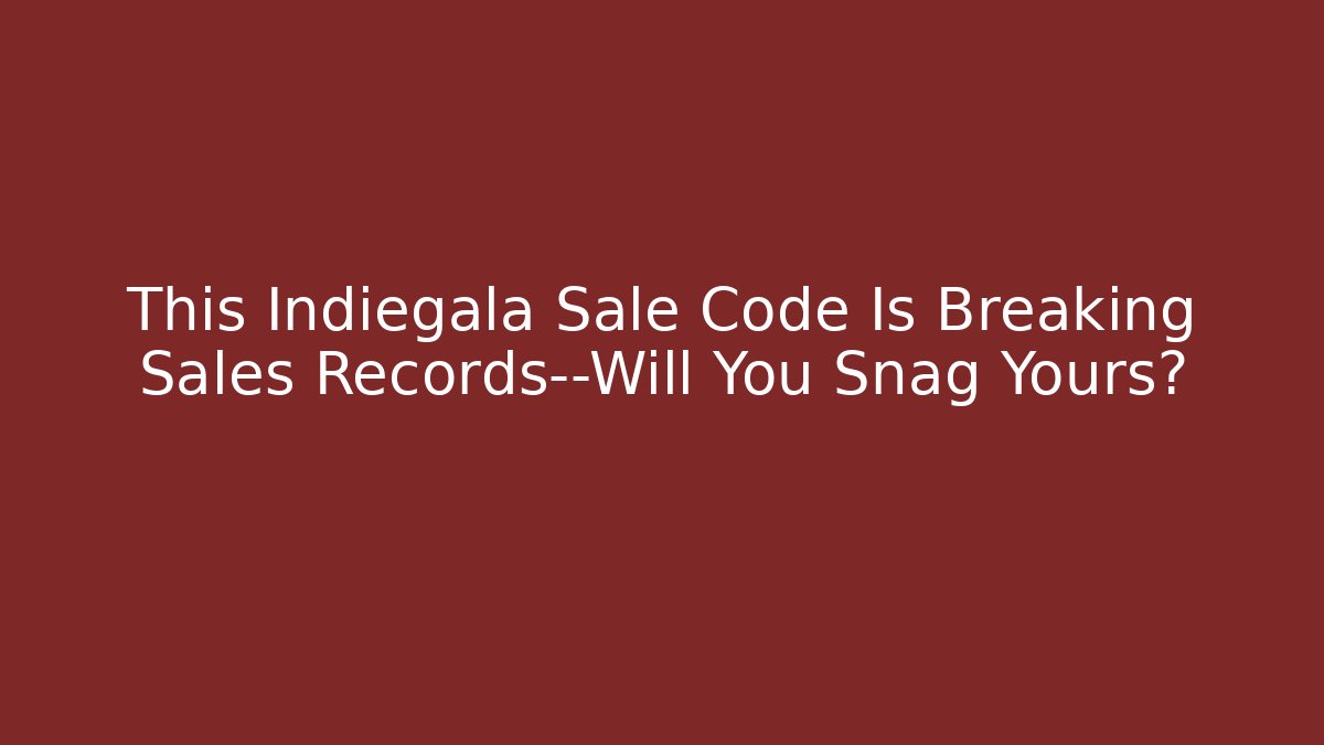 This Indiegala Sale Code Is Breaking Sales Records—Will You Snag Yours?