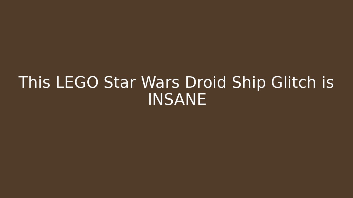 This LEGO Star Wars Droid Ship Glitch is INSANE