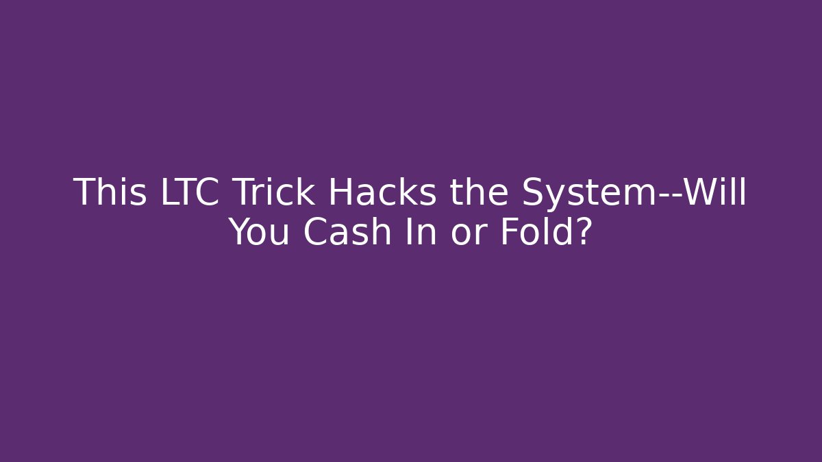 This LTC Trick Hacks the System—Will You Cash In or Fold?