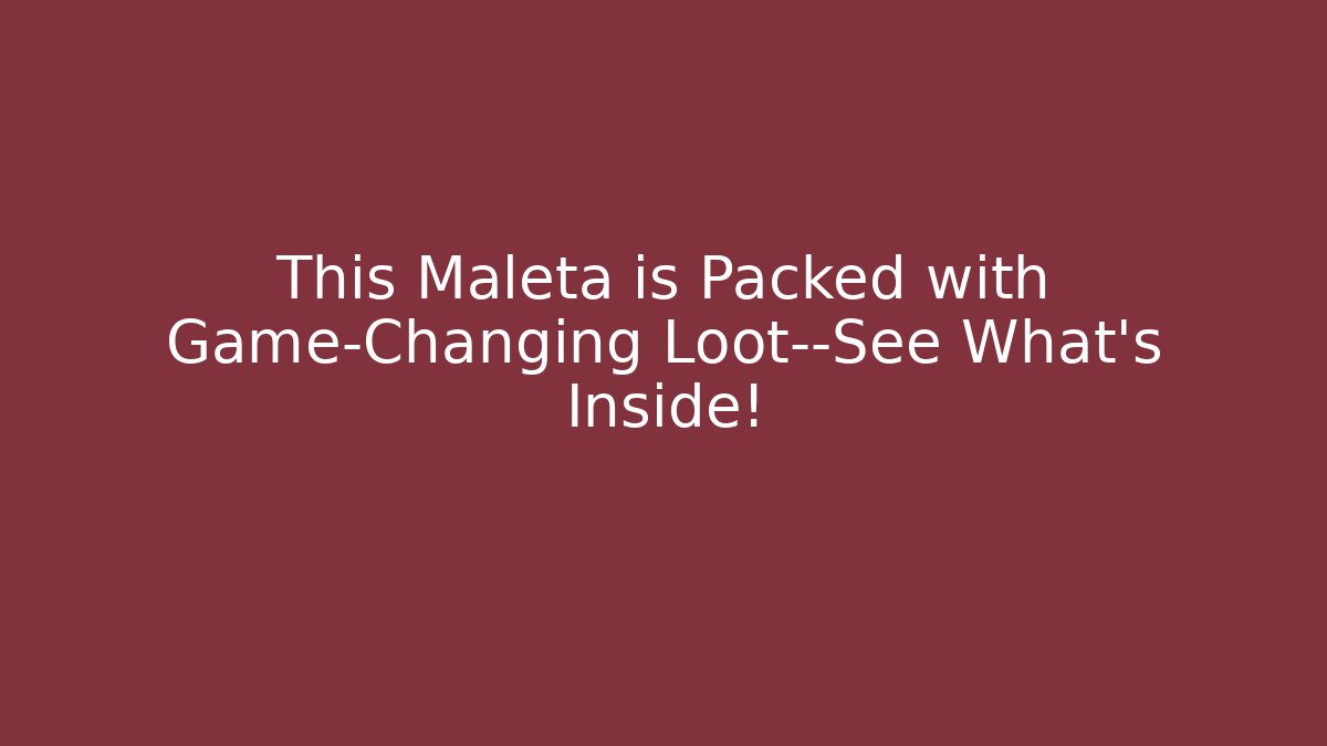 This Maleta is Packed with Game-Changing Loot—See What’s Inside!