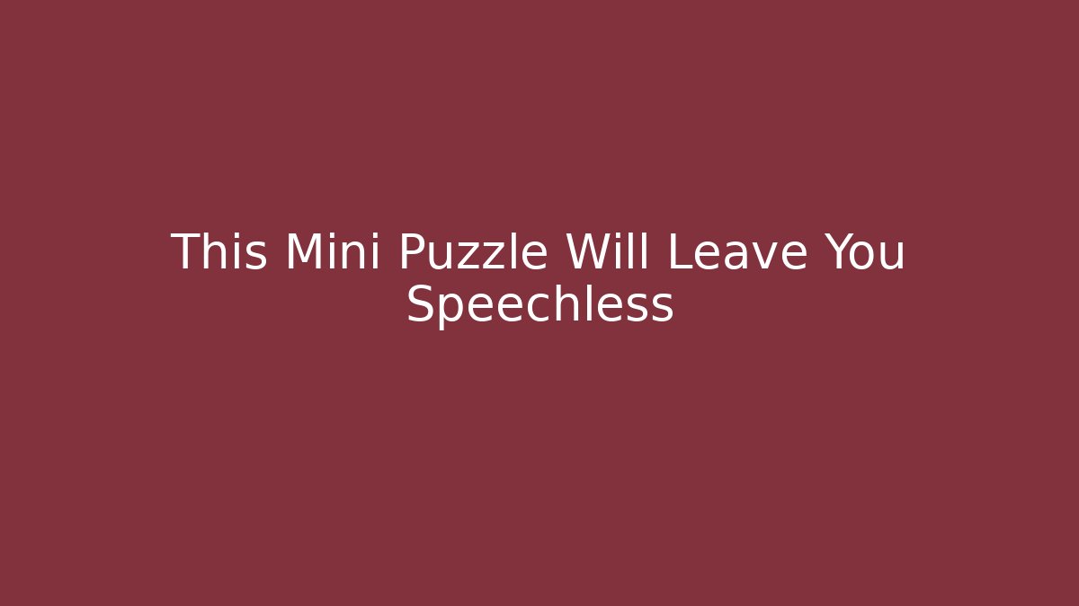 This Mini Puzzle Will Leave You Speechless - Vintage E-Juice