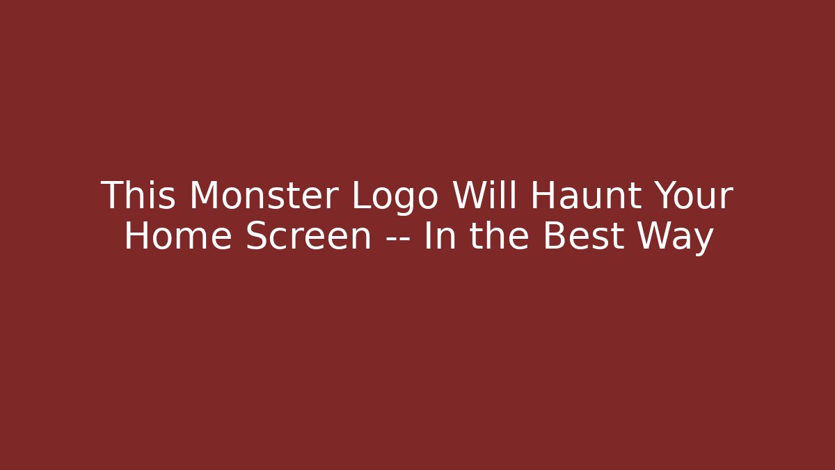 This Monster Logo Will Haunt Your Home Screen — In the Best Way - Vintage E-Juice
