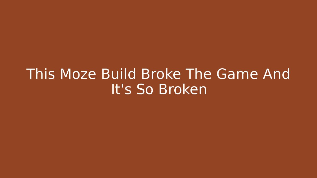 This Moze Build Broke The Game And It’s So Broken