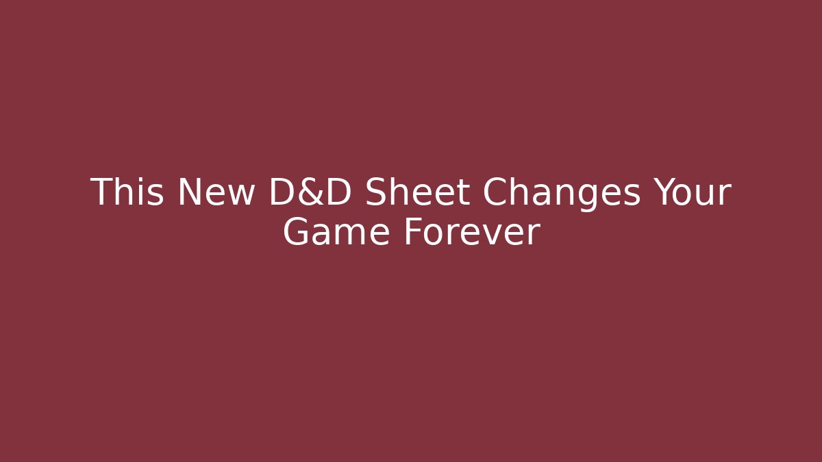 This New D&D Sheet Changes Your Game Forever - Vintage E-Juice