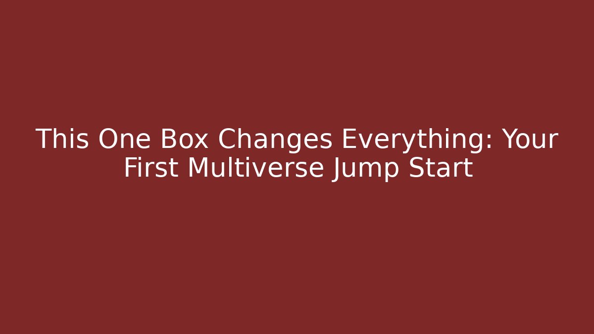 This One Box Changes Everything: Your First Multiverse Jump Start - Vintage E-Juice