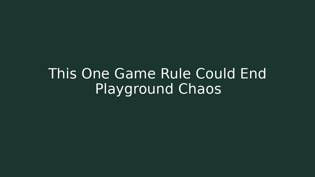 This One Game Rule Could End Playground Chaos