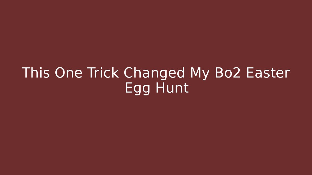 This One Trick Changed My Bo2 Easter Egg Hunt - Vintage E-Juice
