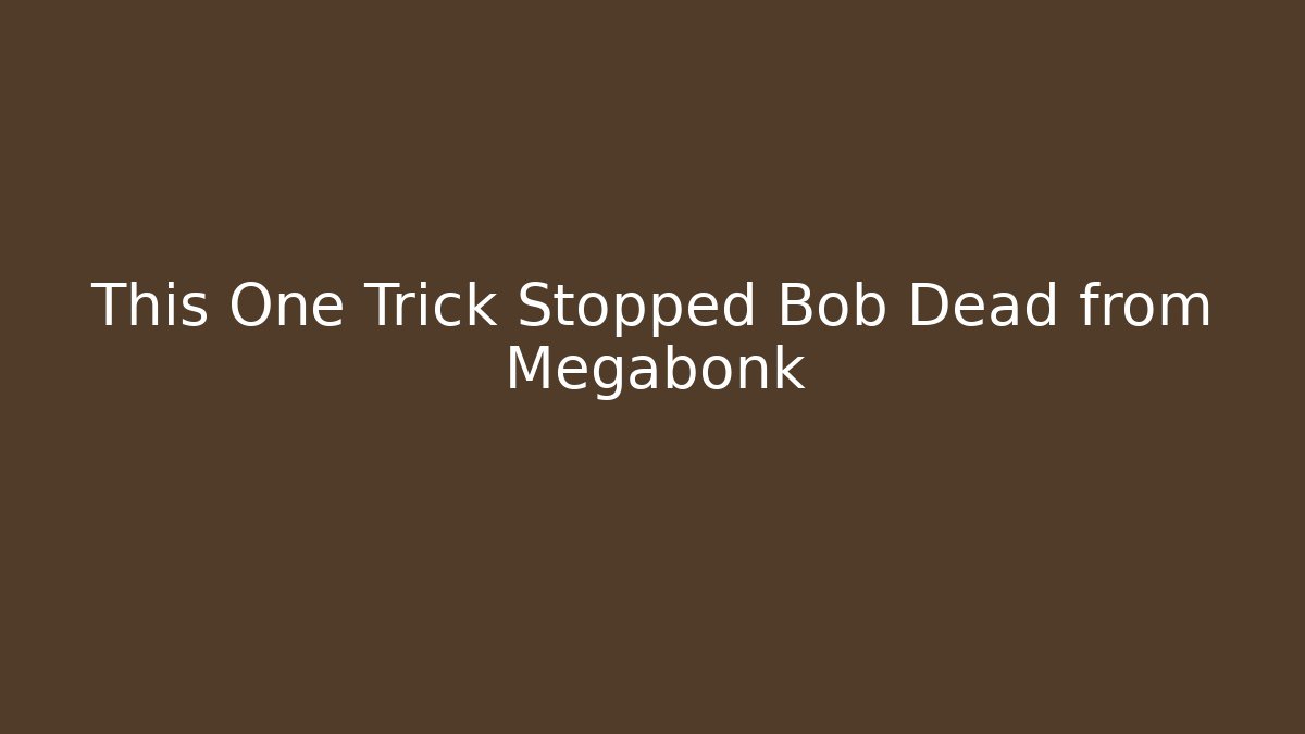 This One Trick Stopped Bob Dead from Megabonk