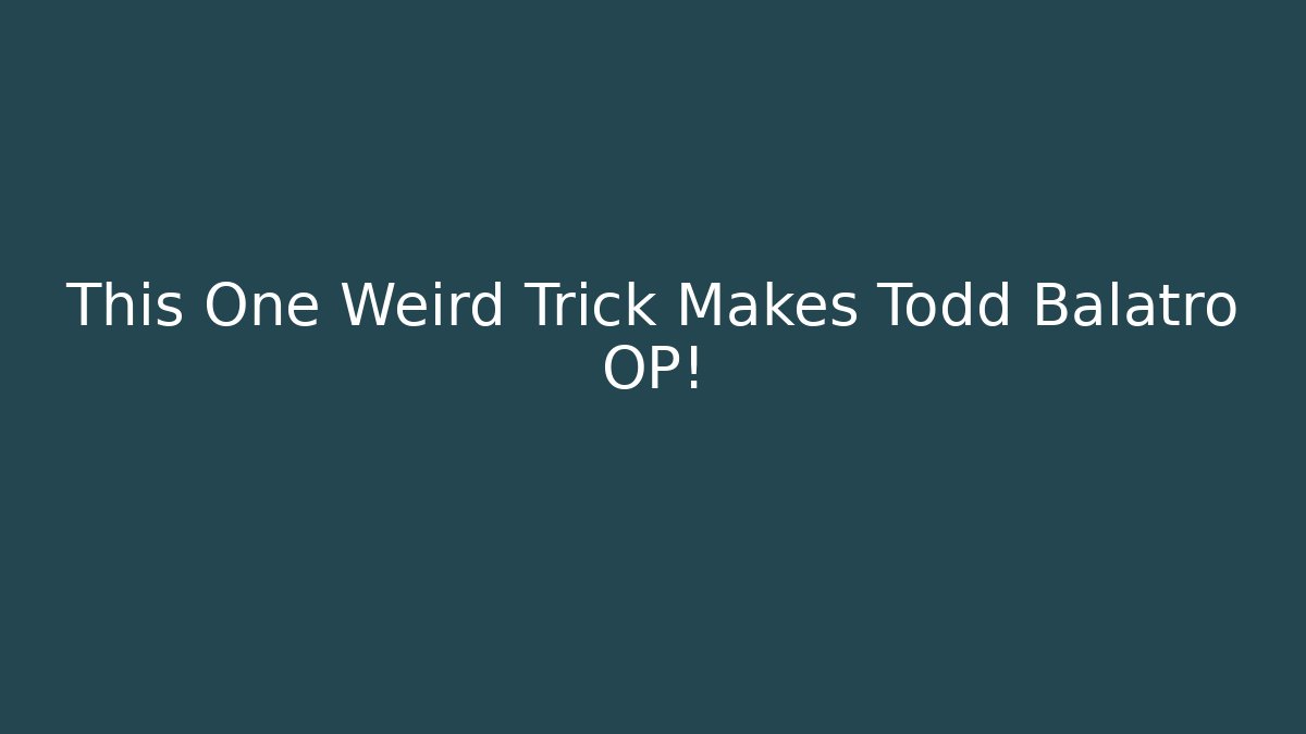 This One Weird Trick Makes Todd Balatro OP! - Vintage E-Juice