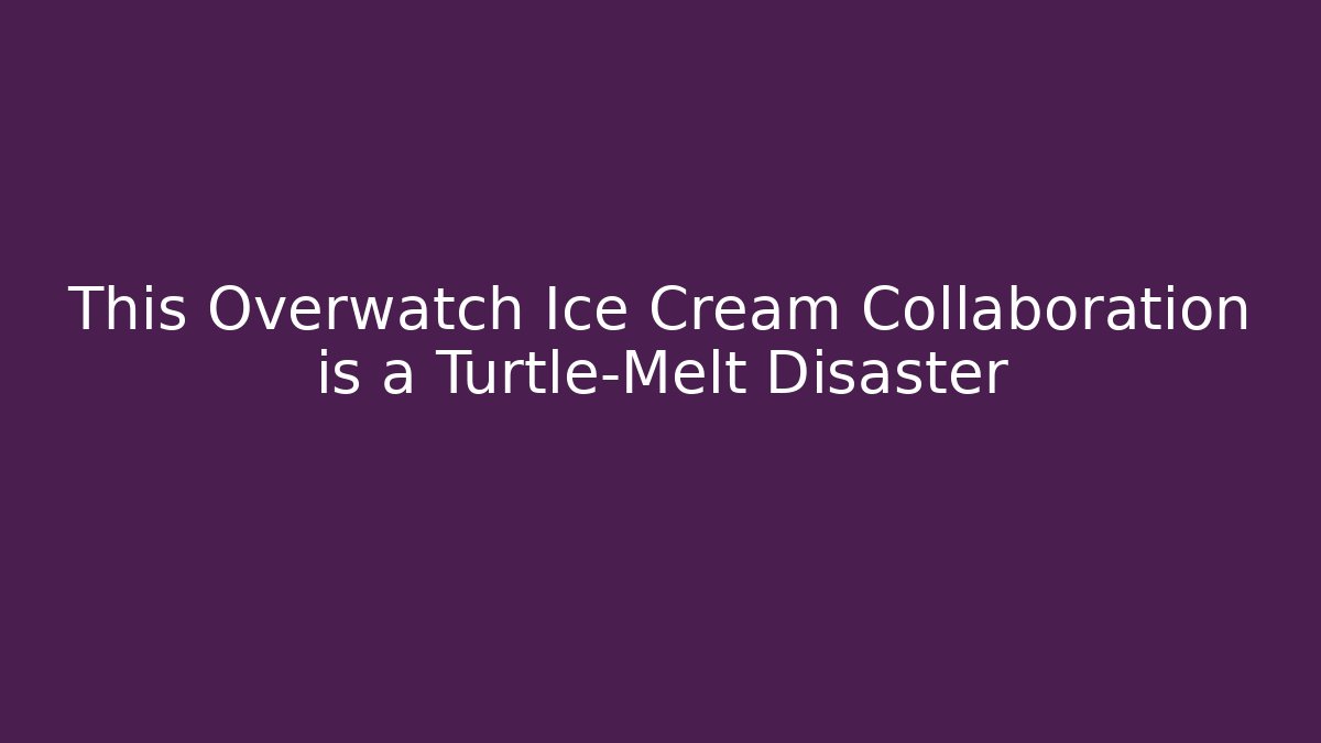 This Overwatch Ice Cream Collaboration is a Turtle-Melt Disaster