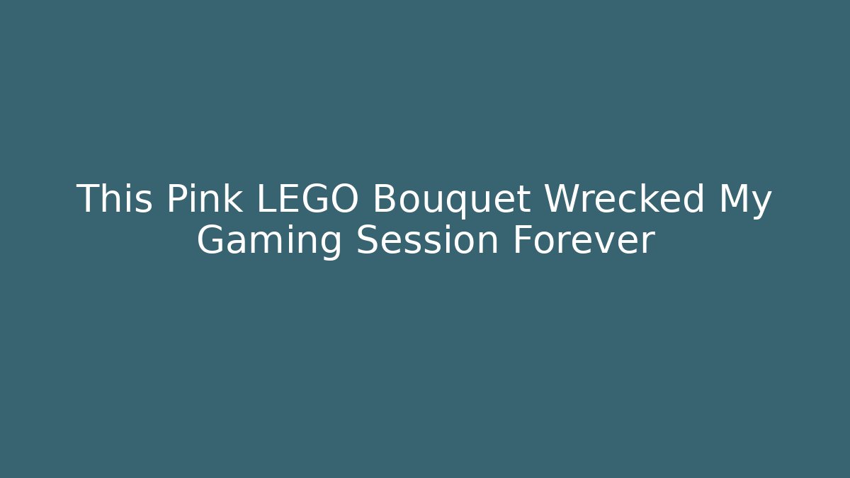 This Pink LEGO Bouquet Wrecked My Gaming Session Forever