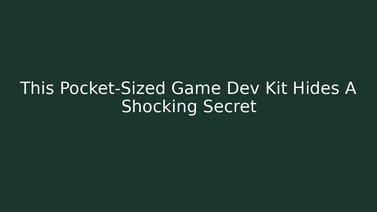 This Pocket-Sized Game Dev Kit Hides A Shocking Secret - Vintage E-Juice