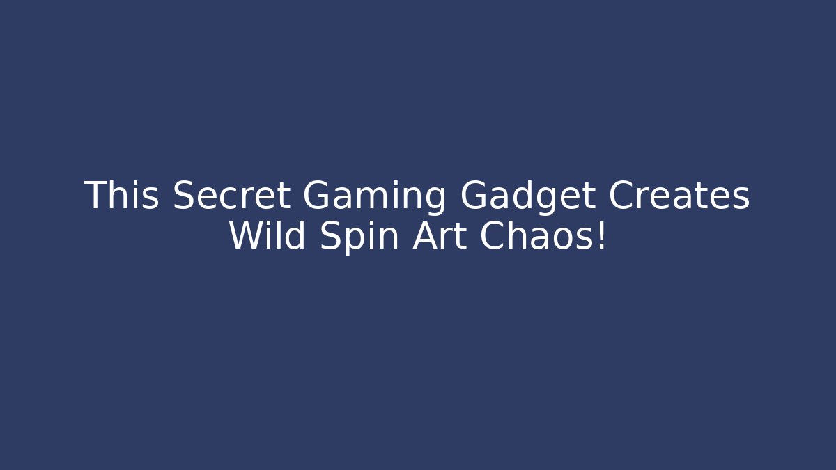 This Secret Gaming Gadget Creates Wild Spin Art Chaos!