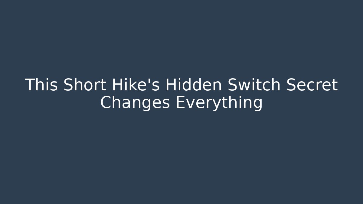 This Short Hike's Hidden Switch Secret Changes Everything - Vintage E-Juice
