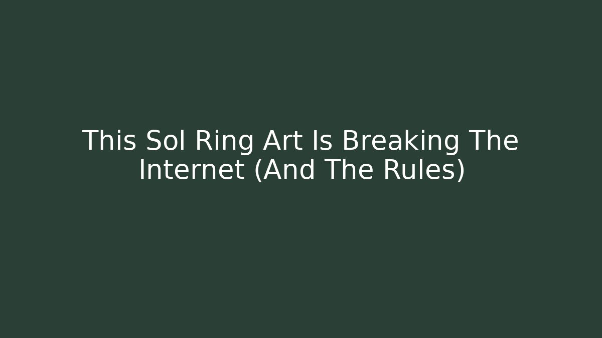 This Sol Ring Art Is Breaking The Internet (And The Rules) - Vintage E-Juice